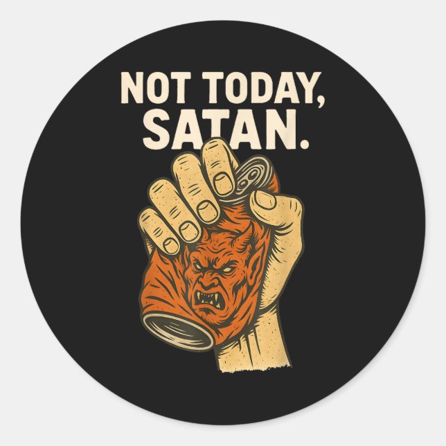 Sticker Rond Not Today Satan Faith Christian Halloween Funny An (Devant)