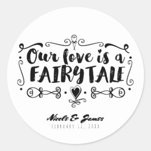 Sticker Rond NOTRE AMOUR EST UN TALE DE FAIRY Personnalisé Mari
