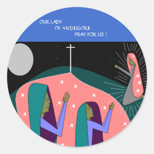 STICKER ROND NOTRE DAME DE MEDJUGORJE PRIE POUR NOUS !