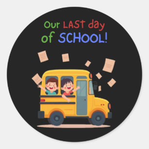 Sticker Rond Notre Dernière journée d'école - Fun Kids Bus