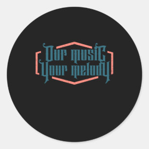 Sticker Rond Notre musique Votre mélodie