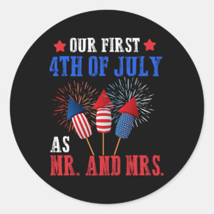 Sticker Rond Notre Premier 4 juillet Comme M. Mme Patriot Coupl