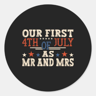Sticker Rond Notre Premier 4 Juillet En Tant Que M. Et Mme Patr