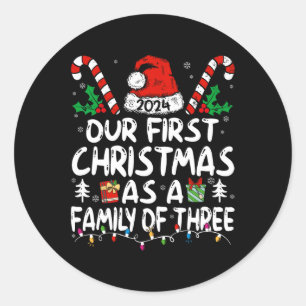 Sticker Rond Notre Premier Noël En Famille De Trois 2024 Nouvea