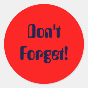 Sticker Rond N'oublie pas !