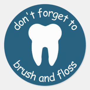 Sticker Rond N'oubliez pas de brosser et de filer