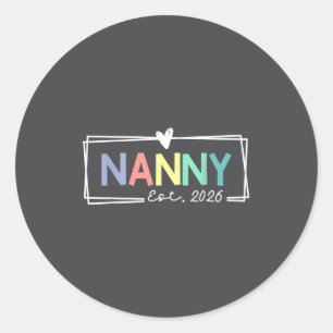 Sticker Rond Nounou Est 2026 Promue Grand-mère 2026 Pour Grand-