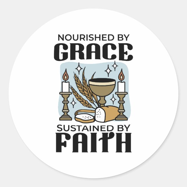 Sticker Rond Nourished by Grace, Sustained by Faith Design (Devant)