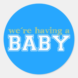 Sticker Rond Nous avons un bébé !