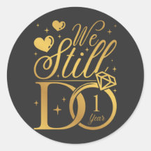 Nous Faisons Encore 1 An Mariage Anniversaire