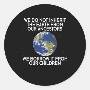 Sticker Rond Nous n'héritons pas du Jour des terres des science
