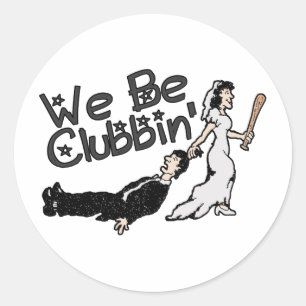 Sticker Rond Nous Sommes Des Clubbin