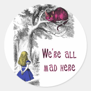 Sticker Rond Nous sommes tous fous ici