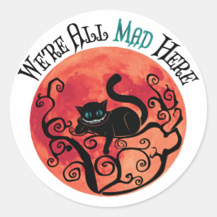 Sticker Rond Nous sommes tous morts ici - Cheshire Cat