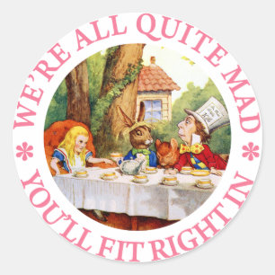 Sticker Rond NOUS sommes TOUT LE TOUT À FAIT FOUS, VOUS NOUS