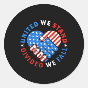 Sticker Rond Nous Sommes Unis Divisés Nous Tombons Le Drapeau A