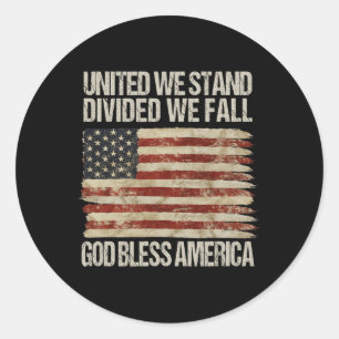 Sticker Rond Nous Unis Nous Sommes Divisés Nous Tombons Dieu Bé