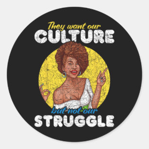 Sticker Rond Nous voulons notre culture pas notre lutte Histoir