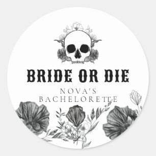 Sticker Rond NOVA Épouse crânienne ou Die Til Death Bachelorett