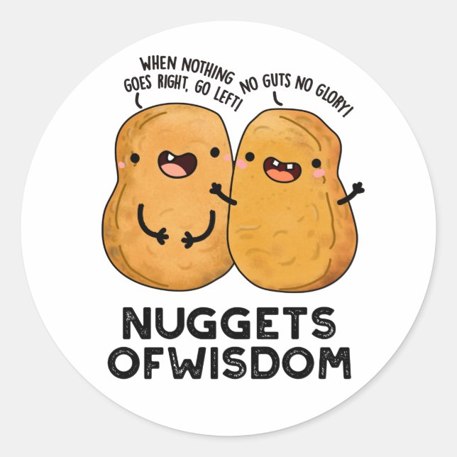 Sticker Rond Nuggets De Sagesse Drôle Pun De Nourriture (Devant)