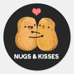 Sticker Rond Nugs Et Baisers Drôle Poulet Nugget Pun Dark BG