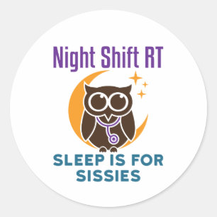 Sticker Rond Nuit Shift RT Sleep Is for Sissimes
