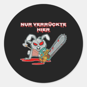Sticker Rond Nur Verrückte Son Fun Rabbit Avec Chainsaw Gig I