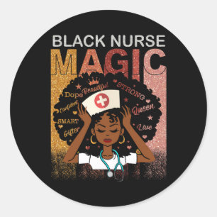 Sticker Rond Nurse Black Woman Magic Afro Melanin Queen Black H