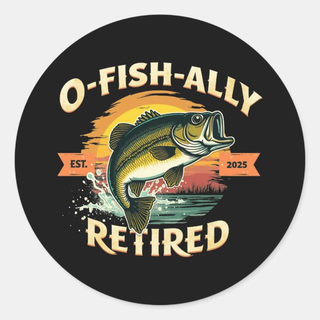 Sticker Rond O-Fish-Ally Retraité 2025 Pêcheur Retraité (Devant)