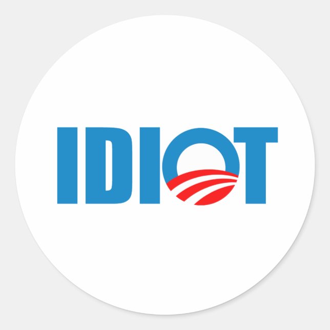 STICKER ROND OBAMA EST UN IDIOT (Devant)