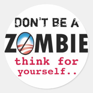 Sticker Rond Obama Zombies pense à vous-même