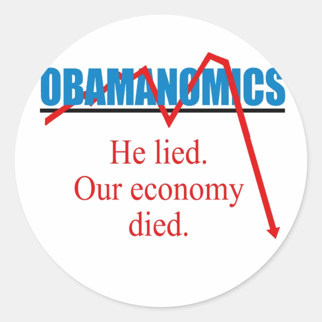 Sticker Rond Obamanomics - Il a menti sur notre économie est mo (Devant)