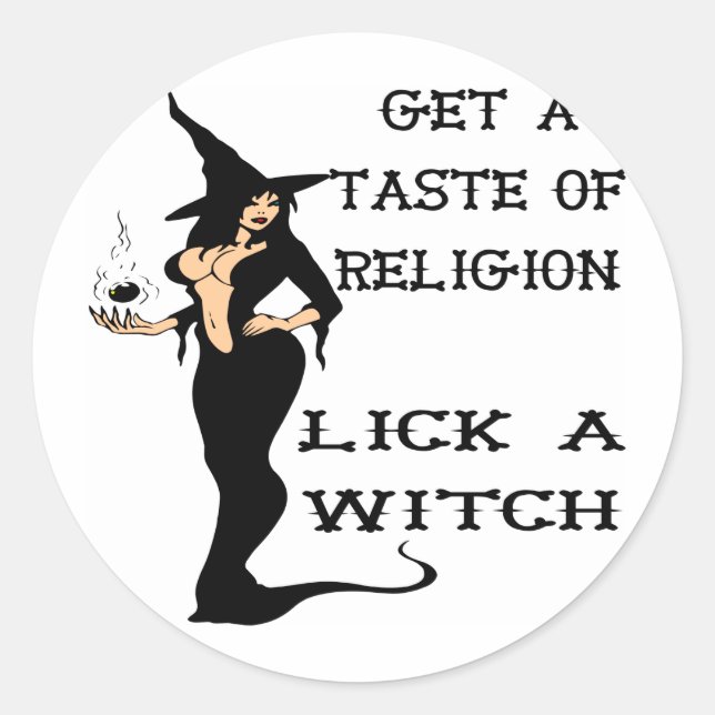 Sticker Rond Obtenir Un Goût Religion Lick A Witch (Devant)