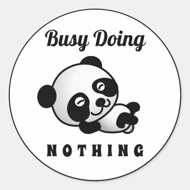 Sticker Rond Occupé Ne Faire Rien De Mignon Panda Drôle Humour (Devant)