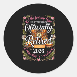 Sticker Rond Officiellement retraité 2026 chaque jour est un we