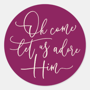 Sticker Rond Oh Come Let Us Adore Him script Design de Noël