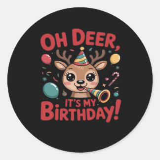 Sticker Rond Oh Deer Its My Birthday Cute Reindeer Festive Styl