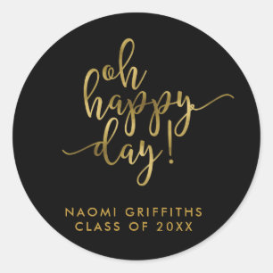 Sticker Rond Oh Happy Day Gold Script Graduation