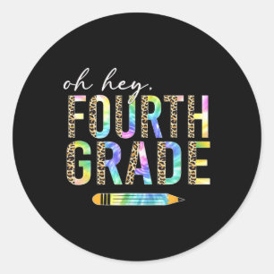 Sticker Rond Oh Hey 4e année de retour à l'école élèves 4e anné