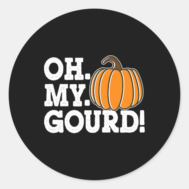 Sticker Rond Oh My Gourd Funny Thanksgiving Matching Automne Po (Devant)