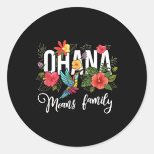 Sticker Rond Ohana Moyenne Famille Hawaii Hibiscus Fleur les an