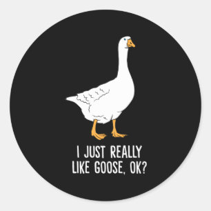 Sticker Rond Oie J'Aime Vraiment Les Oiseaux D'Oie