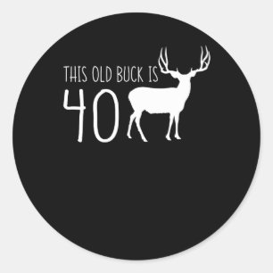 Sticker Rond Old Buck est 40 40e Anniversaire Cerfs Hommes