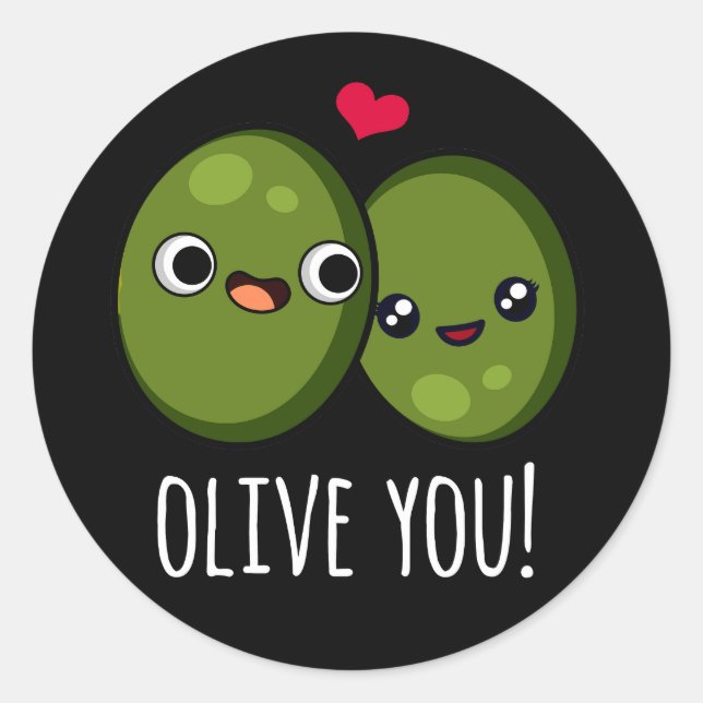 Sticker Rond Olive You Funny Love Pun Dark BG (Devant)