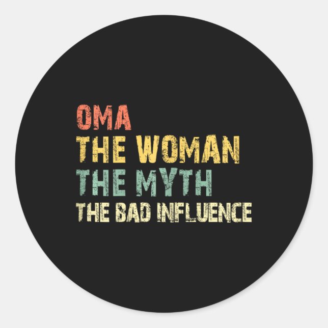 Sticker Rond Oma La Femme Le Mythe D Influence Funny Vinta (Devant)
