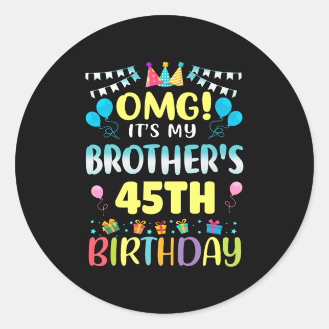 Sticker Rond Omg Ses Mes Frères 45e Anniversaire Doux 45 Ans O (Devant)