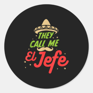 Sticker Rond On M'Appelle El Jefe - Employeur Cinco De Mayo Cad