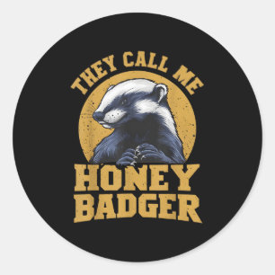 Sticker Rond On M'Appelle Honey Badger Funny Mignon Humour Amus