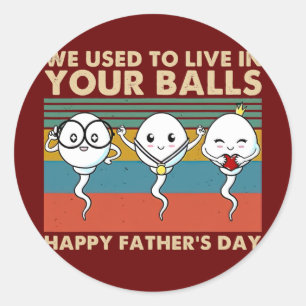 Sticker Rond On Vivait Dans Les Boules Avec Une Bonne Fête des 