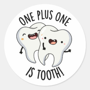Sticker Rond One Plus One Est Drôle Dentaire Dentelle Pun